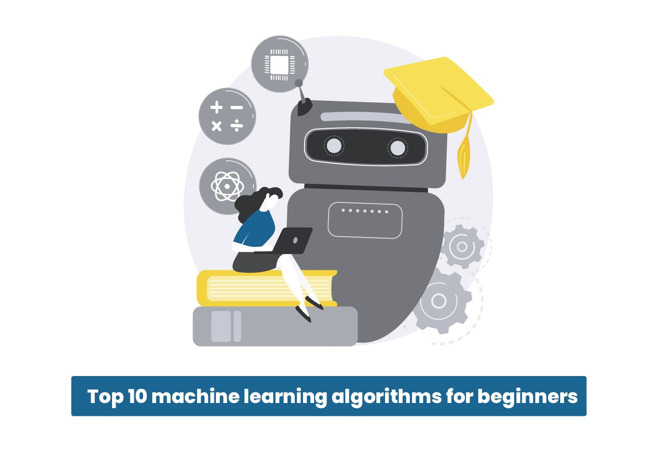 Top 10 Machine Learning Algorithms For Beginners - Prismatic's Technologies