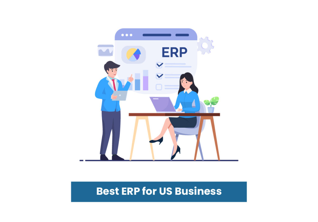 Best ERP for US Business - Best erp for US businesses at affordable rates - Best Custom Erp