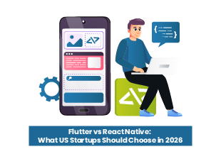 Flutter vs react native : startups to choose in 2026 for US Business